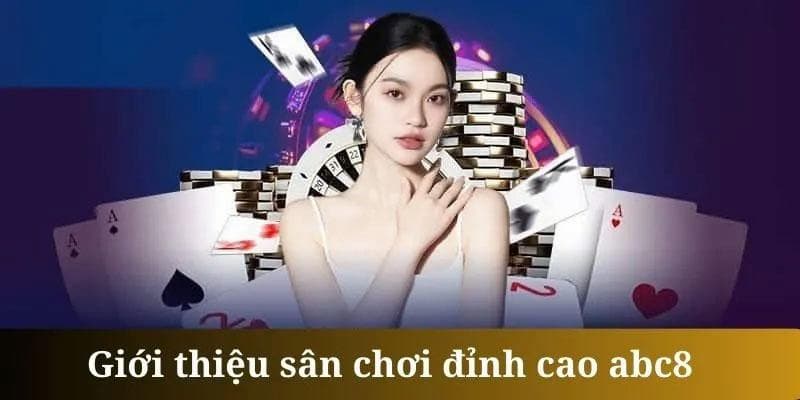 Khám phá các sảnh game trong live casino ABC8