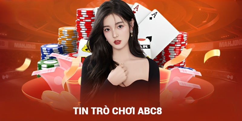 Tin trò chơi tại ABC8 cập nhật dữ liệu chính xác, nóng hổi