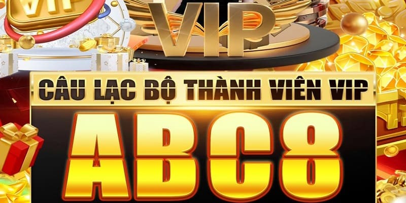 Khái quát về hoạt động tặng thưởng cho hội viên VIP ABC8